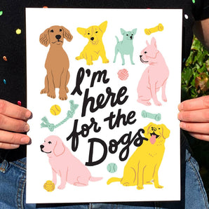 SALE - Here For The Dogs 8x10 Print By 5 Eye Studio