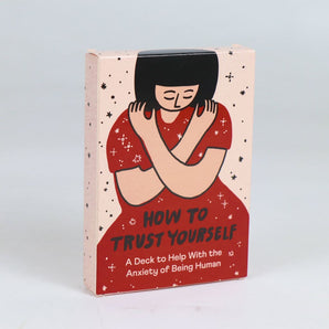 How to Trust Yourself Anxiety Deck By People I’ve Loved