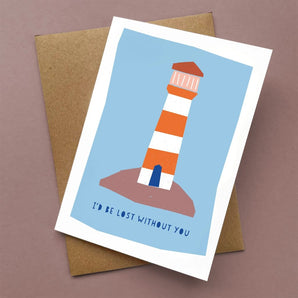 Lost Without You Lighthouse Card By Kautzi
